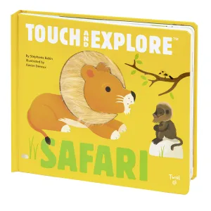 Chronicle Books: Touch and Explore: Safari (Board Book)