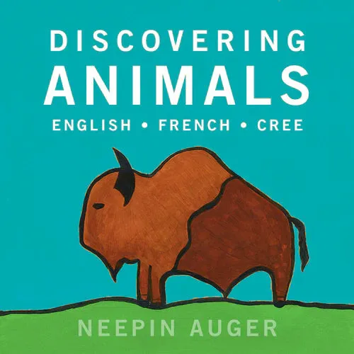 Discovering Animals: English, French, Cree
