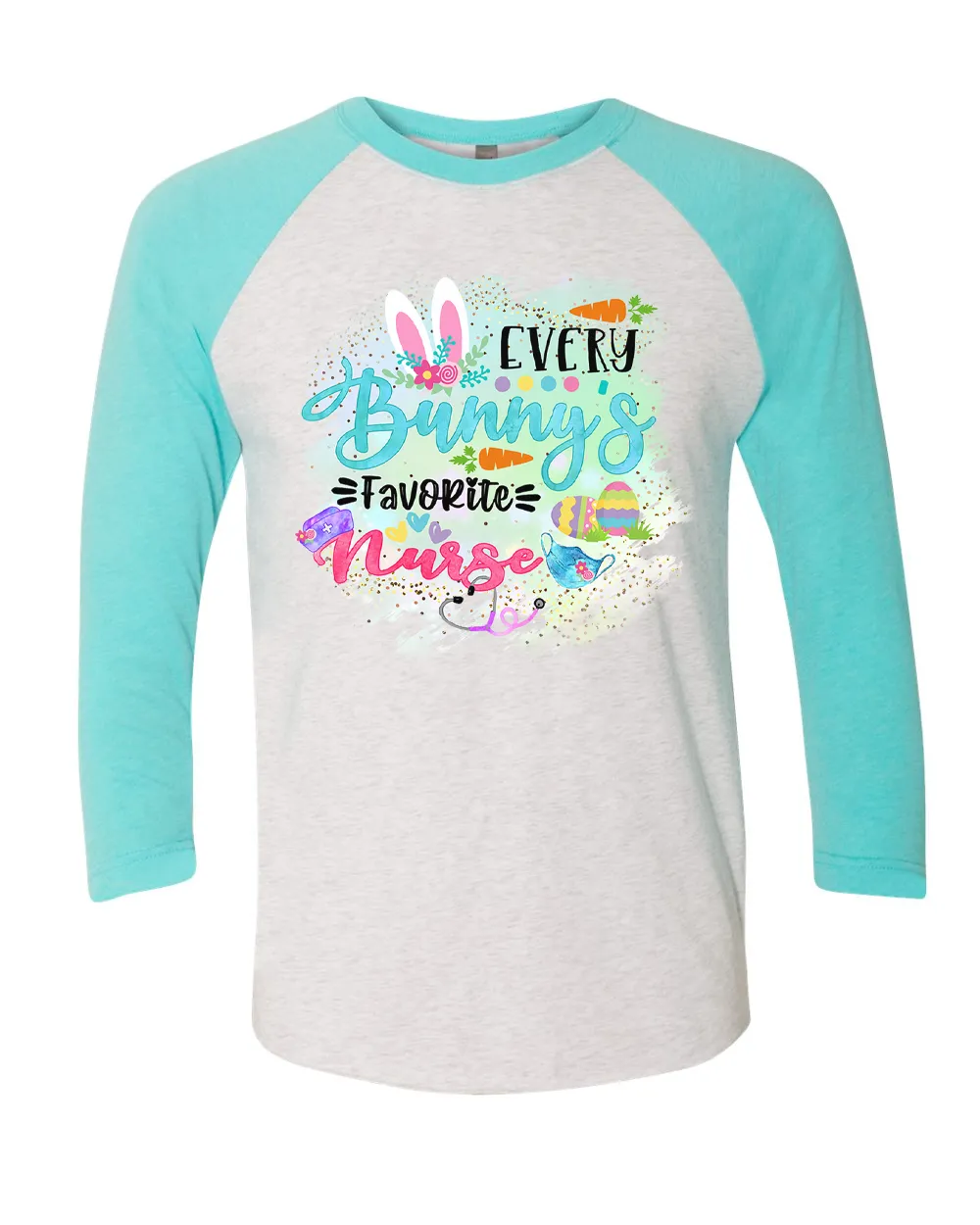 Every Bunny's Favorite Nurse Easter Raglan Tee