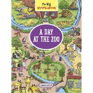 Hachette Book Group: My Big Wimmelbook - A Day at the Zoo