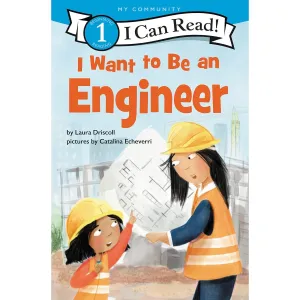 Harper Collins: I Can Read Level 1: I Want to Be a Engineer