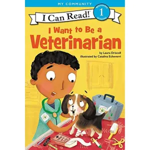 Harper Collins: I Can Read Level 1: I Want to Be a Veterinarian