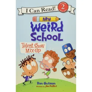 Harper Collins: I Can Read Level 2: My Weird School: Talent Show Mix-Up