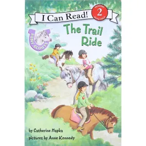 Harper Collins: I Can Read Level 2: Pony Scouts: The Trail Ride