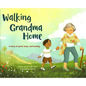 Harper Collins: Walking Grandma Home: A Story of grief, hope, and healing  (Hardcover Book)