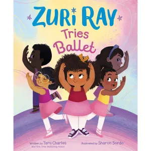 Harper Collins: Zuri Ray Tries Ballet (Hardcover Book)