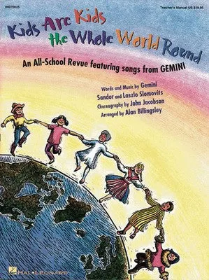 KIDS ARE KIDS THE WHOLE WORLD ROUND SHOWTRAX CD