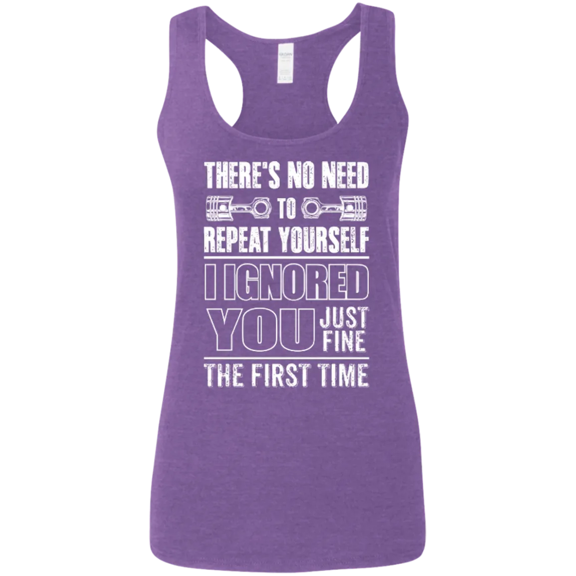 Ladies' Ignored You Fine Softstyle Racerback Tank
