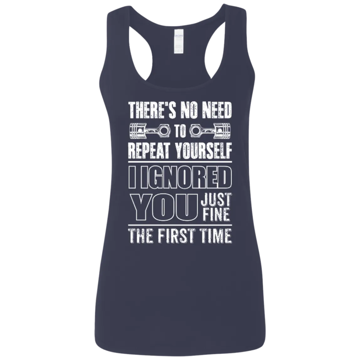 Ladies' Ignored You Fine Softstyle Racerback Tank