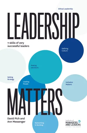 Leadership Matters <br><small><i>by David Pich and Ann Messenger</small></i>