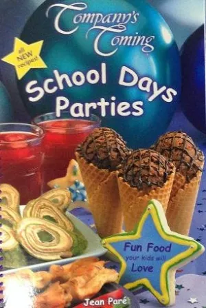 NEW Company's Coming: School Days Parties - Coil-bound Paperback