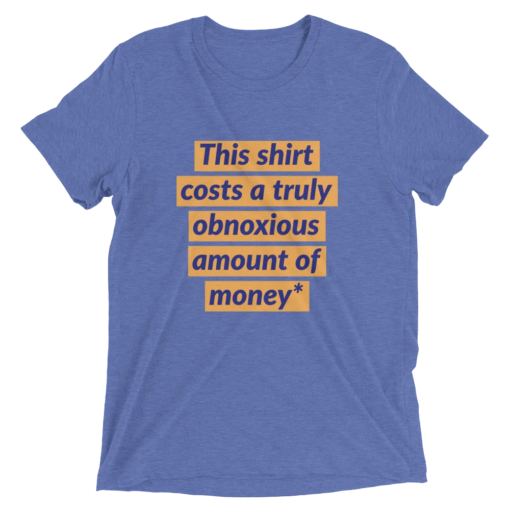 Obnoxious shirt BUT FOR A GOOD CAUSE!