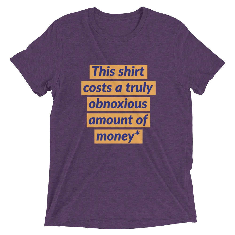 Obnoxious shirt BUT FOR A GOOD CAUSE!