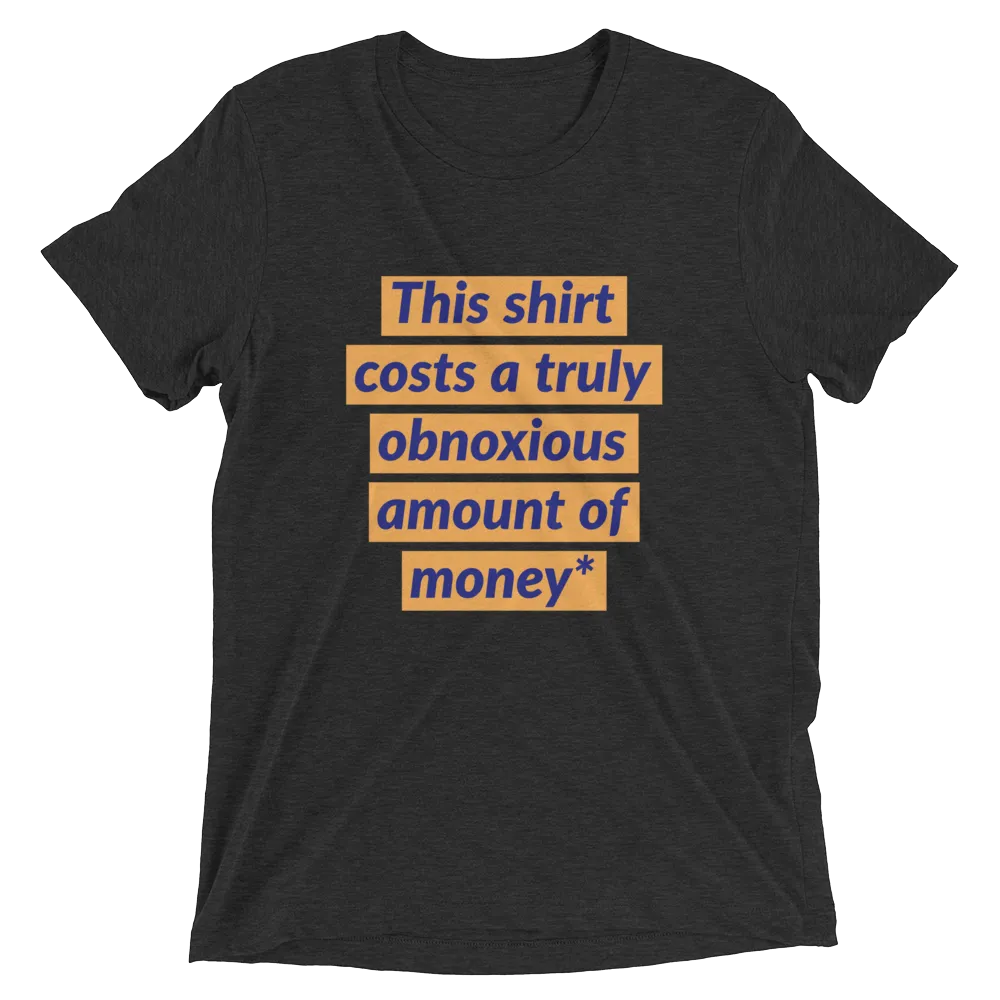 Obnoxious shirt BUT FOR A GOOD CAUSE!