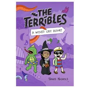 Penguin Random House: The Terribles: A Witch's Last Resort