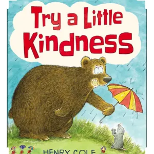 Scholastic: Try A Little Kindness (Hardcover Book)