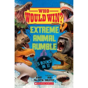 Scholastic: Who Would Win?: Extreme Animal Rumble (Hardcover Book)