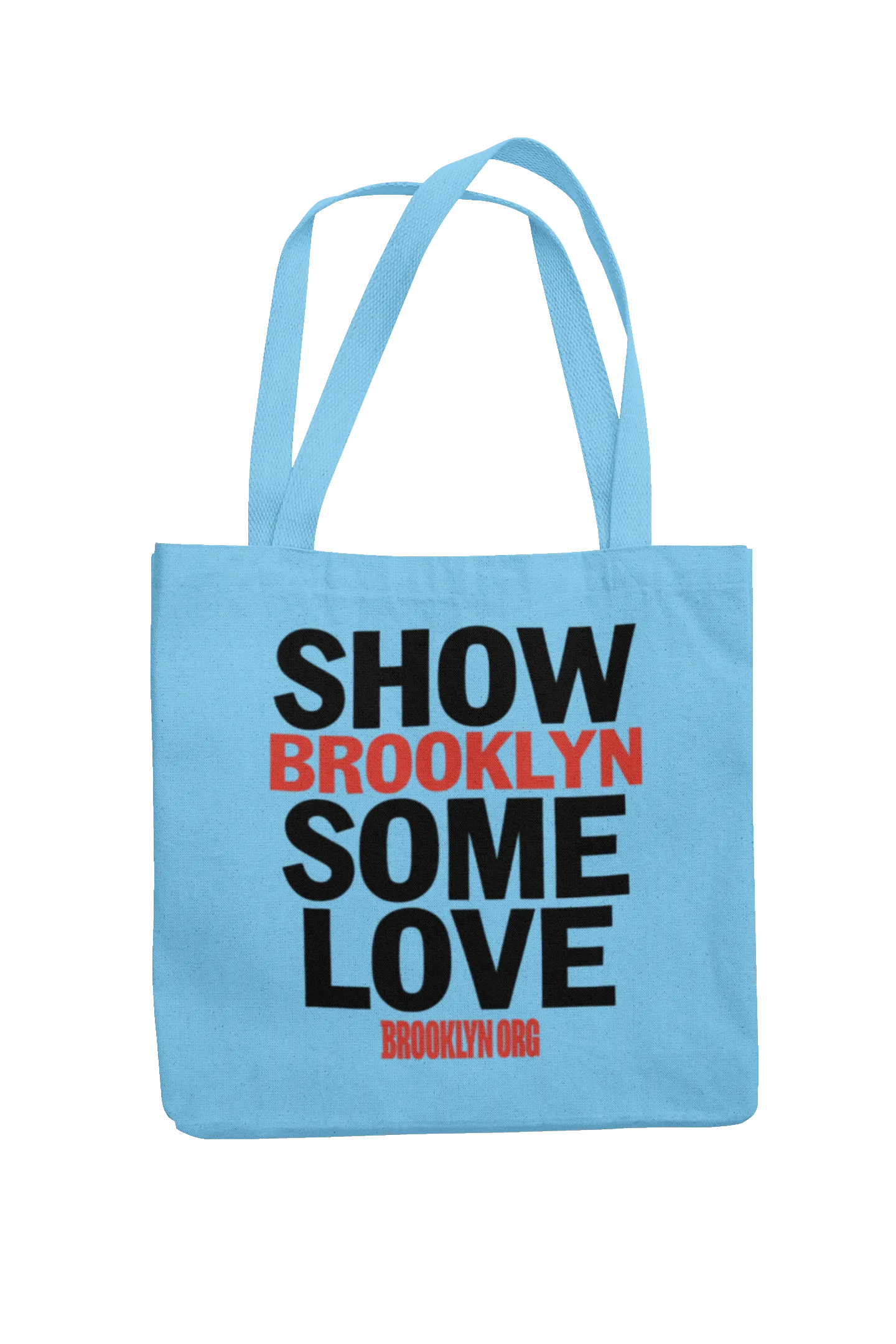 SHOW BROOKLYN SOME LOVE - TOTES