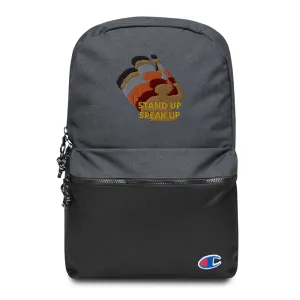 Stand Up-Speak Up Embroidered Champion Backpack