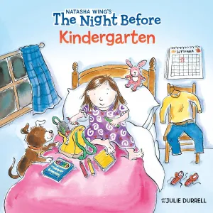 The Night Before Kindergarten by Natasha Wing