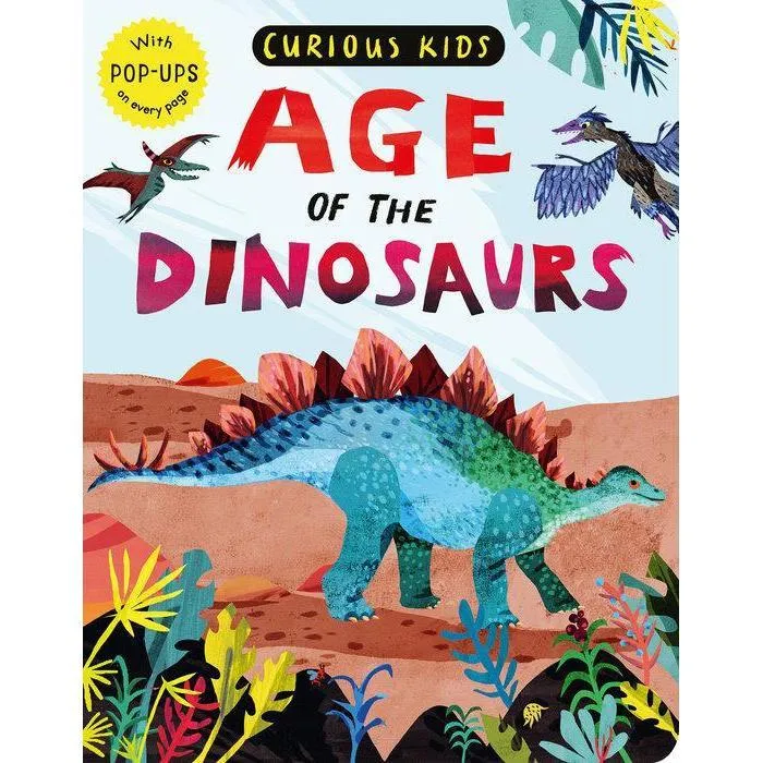 Tiger Tales: Curious Kids: Age of the Dinosaurs (Hardcover Book)
