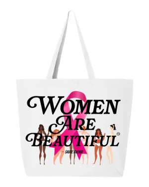 Women Are Beautiful | Jumbo Tote | Breast Cancer Awareness